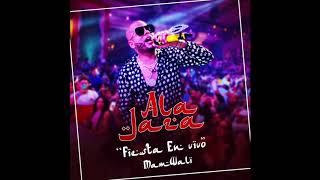 Ala Jaza - Nadie Se Meta (EnVivo2020)