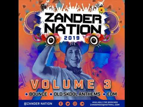 Zander Nation - UK Bounce House Dance Volume 03 2019