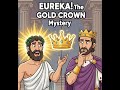 Archimedes And The King S Crown The Eureka Story Explained