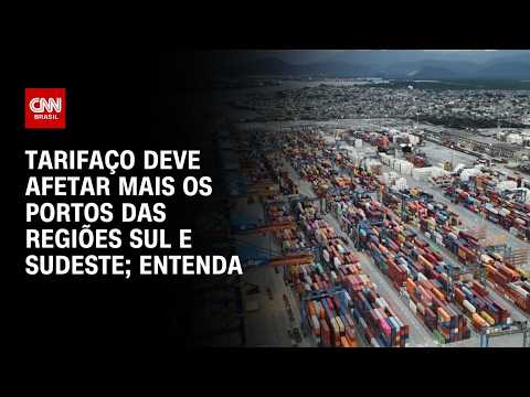 Tarifaço: Portos do Sul e Sudeste devem ser os mais afetados por medida; entenda | HORA H