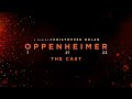 Oppenheimer | The Cast Featurette