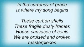 Switchfoot - The Economy Of Mercy Lyrics