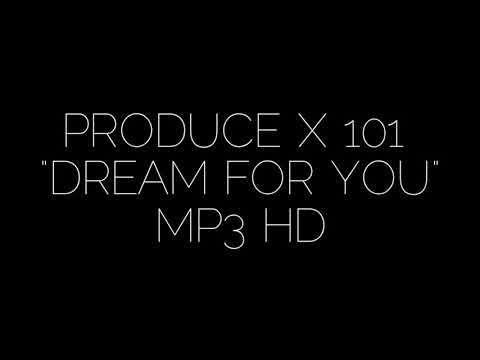 Download Lagu Mp3 Produce X 101 Dream For You Mp3 Gratis