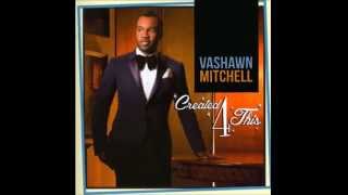 Worship Medley - Vashawn Mitchell