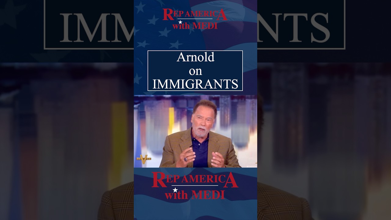 Arnold Schwarzenegger On Immigration