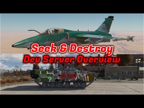 Seek and Destroy COMPLETE Dev Server Overview - ALL Vehicles + Gameplay Changes [War Thunder]