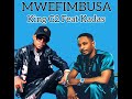 King G2 Feat Kadas Mwefimbusa