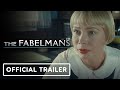 The Fabelmans - Official Trailer (2022) Michelle Williams, Paul Dano, Gabriel LaBelle
