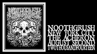 Noothgrush - The Acheron 2014