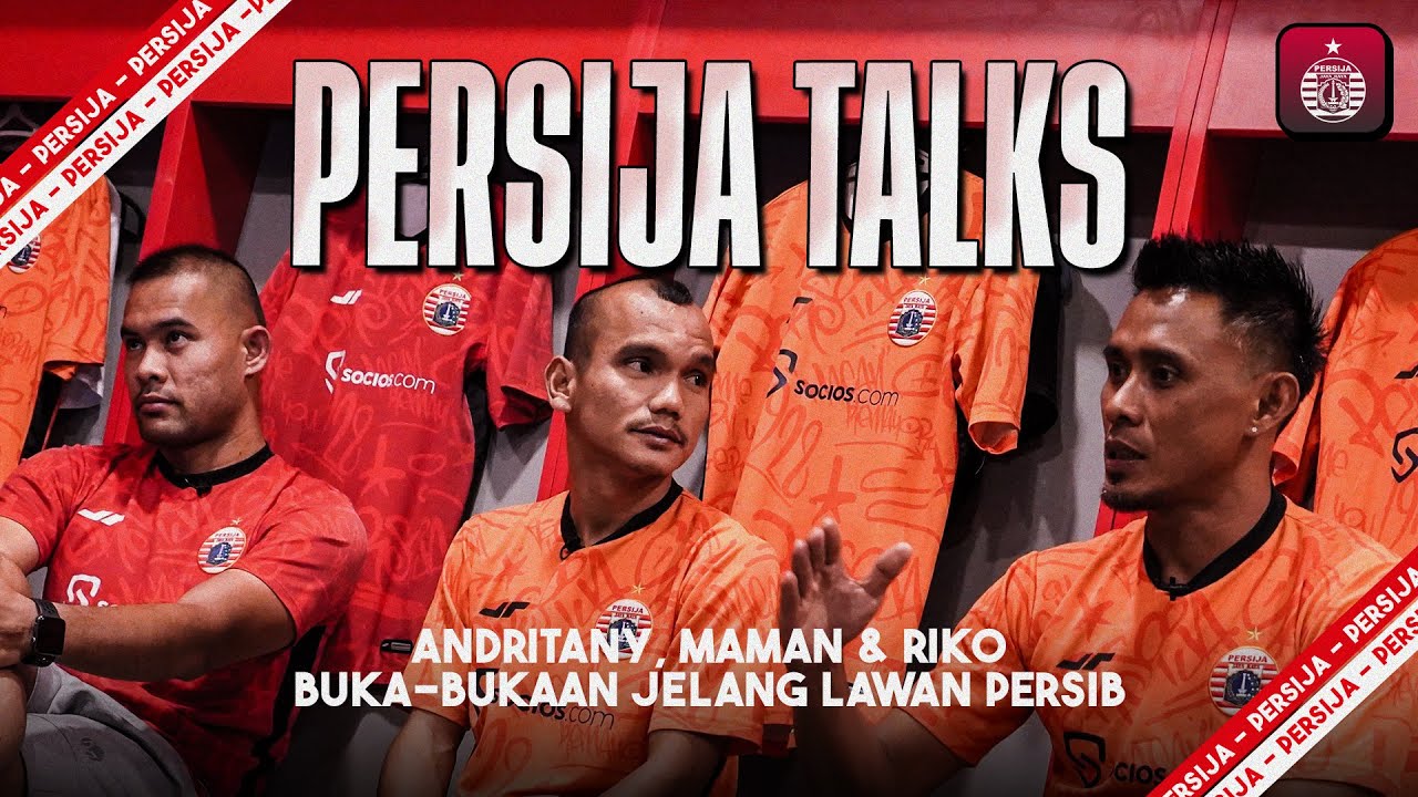 No Sensor! Andritany, Riko, dan Maman Buka-bukaan Jelang Melawan Persib Bandung | Persija Talks