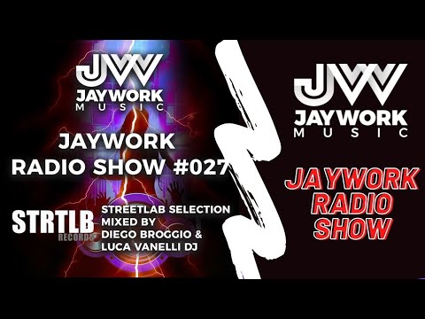 JAYWORK RADIO SHOW #027 – STREETLAB RECORDS SELECTION