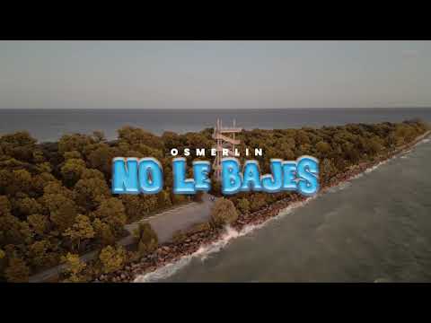 Osmerlin - No Le Bajes
