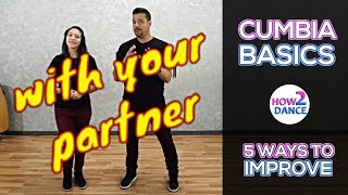 Cumbia Basics (Part 1) - 5 Ways to Improve Instantly in 2018 | How 2 Dance