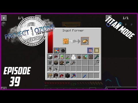Modded Minecraft Project Ozone 3 Titan Mode Overworld EP 39 Dawnstone