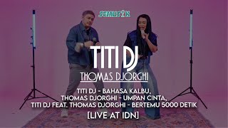 Download lagu SEMUSIK: Titi DJ - Bahasa Kalbu, Thomas Djorghi - Umpan Cinta, Bertemu 5000 Detik [Live at IDN] mp3