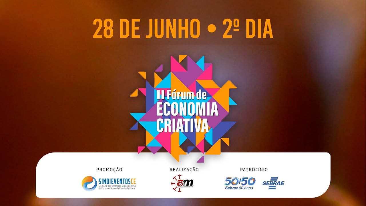 II Fórum de Economia Criativa | 28 de junho