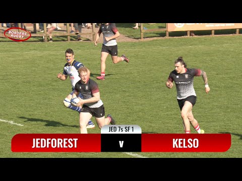 JEDFOREST SEVENS 2024 - SEMI FINAL 1 - HIGHLIGHTS - JEDFOREST v KELSO - 18.5.24