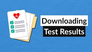 Downloading Test Results in MyChart