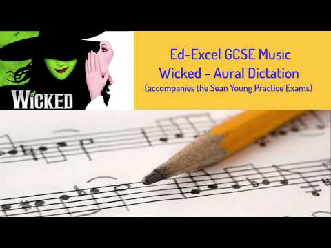 GCSE Music - Aural Dictation - Wicked