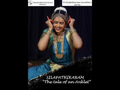 Silapathikaram - 'The tale of an Anklet’ |  Nrityopaharam Sanchari | Episode - 3