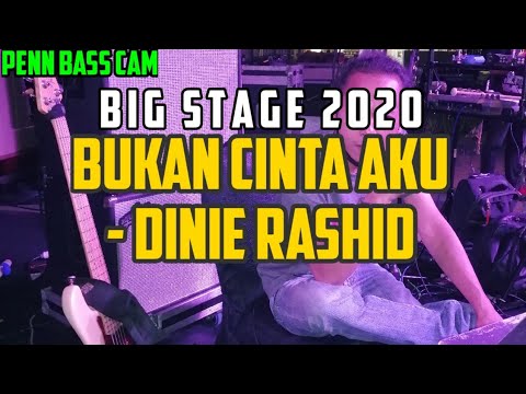 BUKAN CINTA AKU - DINIE RASHID - BIG STAGE 2020 MINGGU 1 - BASS CAM