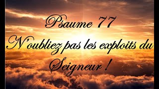 Download lagu Psaume 77 - N’oubliez pas les exploits du Seigneur ! mp3