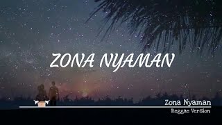 Download lagu Zona nyaman - Reggae version - ( LYRICS VIDEO/LYRIC ) mp3 Download lagu Zona nyaman - Reggae version - ( LYRICS VIDEO/LYRIC ) mp3