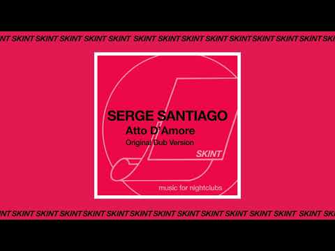 Serge Santiago - Atto D'Amore (Dub)
