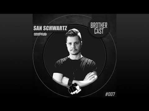 Brothercast - San Schwartz