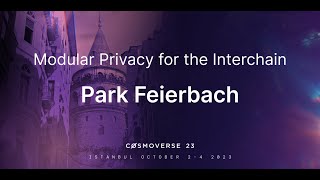 Modular Privacy for the Interchain