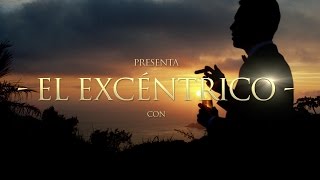 El Excéntrico - Luis Alfonso Partida 