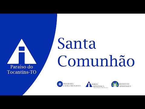 Santa Comunhão (Festa do Consolador) - 25/10/2026- Paraíso do Tocantins -TO