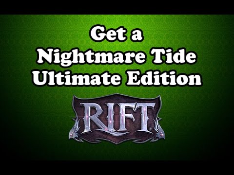 [Rift] Get a Nightmare Tide Ultimate Edition Here!