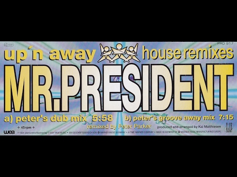 Mr. President - Up'n Away (Peter's Dub Mix)