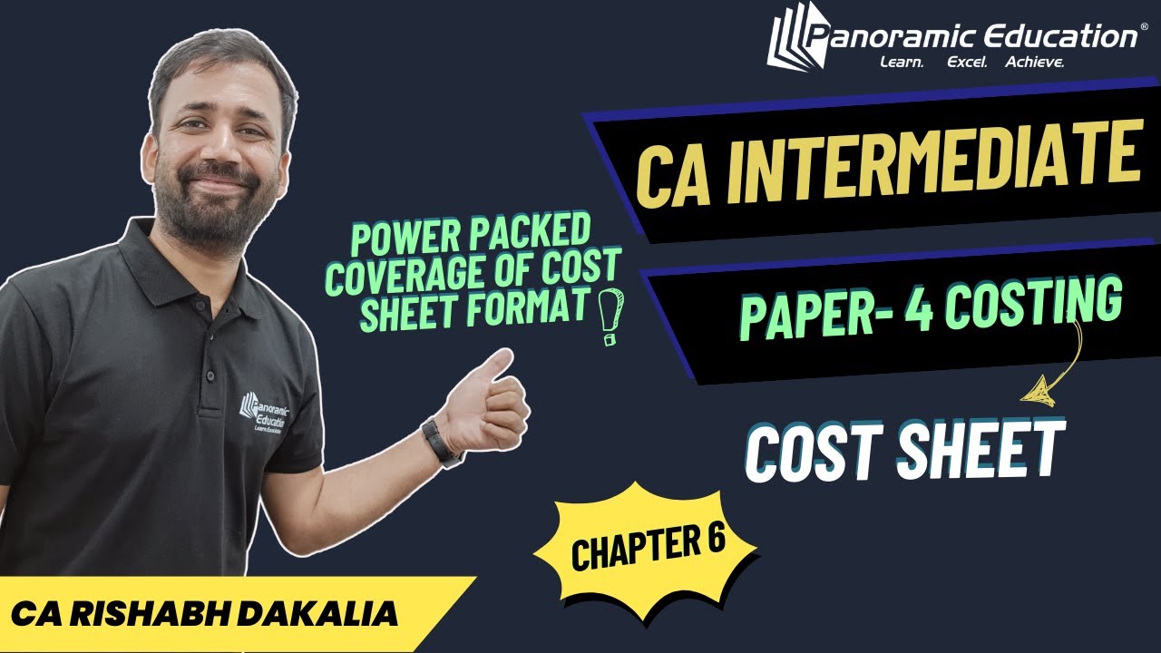 CA Inter | Chapter 6 - Cost Sheet | Level Up | Power-Packed Session | CA Rishabh Dakalia