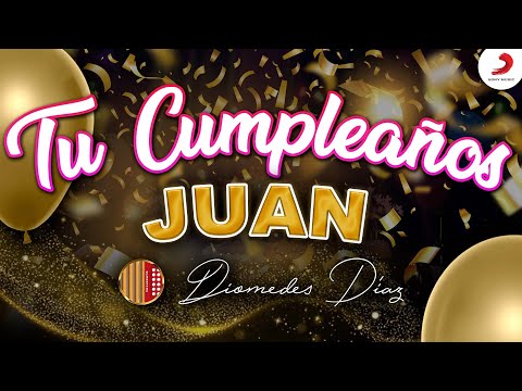 Diomedes Díaz, Juan, Tu Cumpleaños  (Letra Oficial)