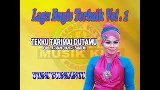 Download lagu BARU !! LAGU BUGIS TERBAIK VOL 1 TEKKU TARIMAI DUTAMU# HJ.YUNI YUNIANTI# MUSIK KITA RECORD mp3