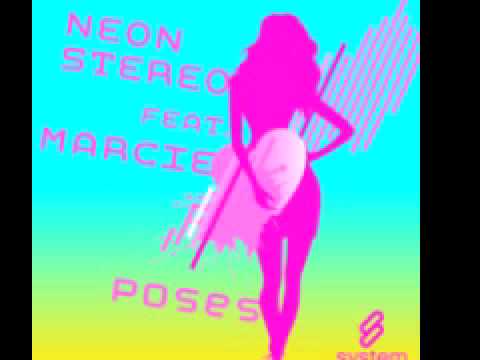 Neon Stereo Feat. Marcie 'Poses (Dub)'