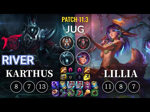 TLN River Karthus vs Lillia Jungle - KR Patch 11.3