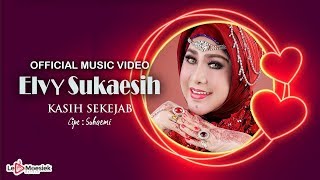 Download lagu Elvy Sukaesih -  Kasih Sekejab mp3