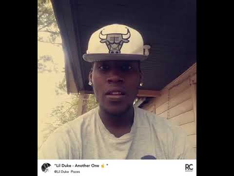 Lil Duke - Another One ☝️