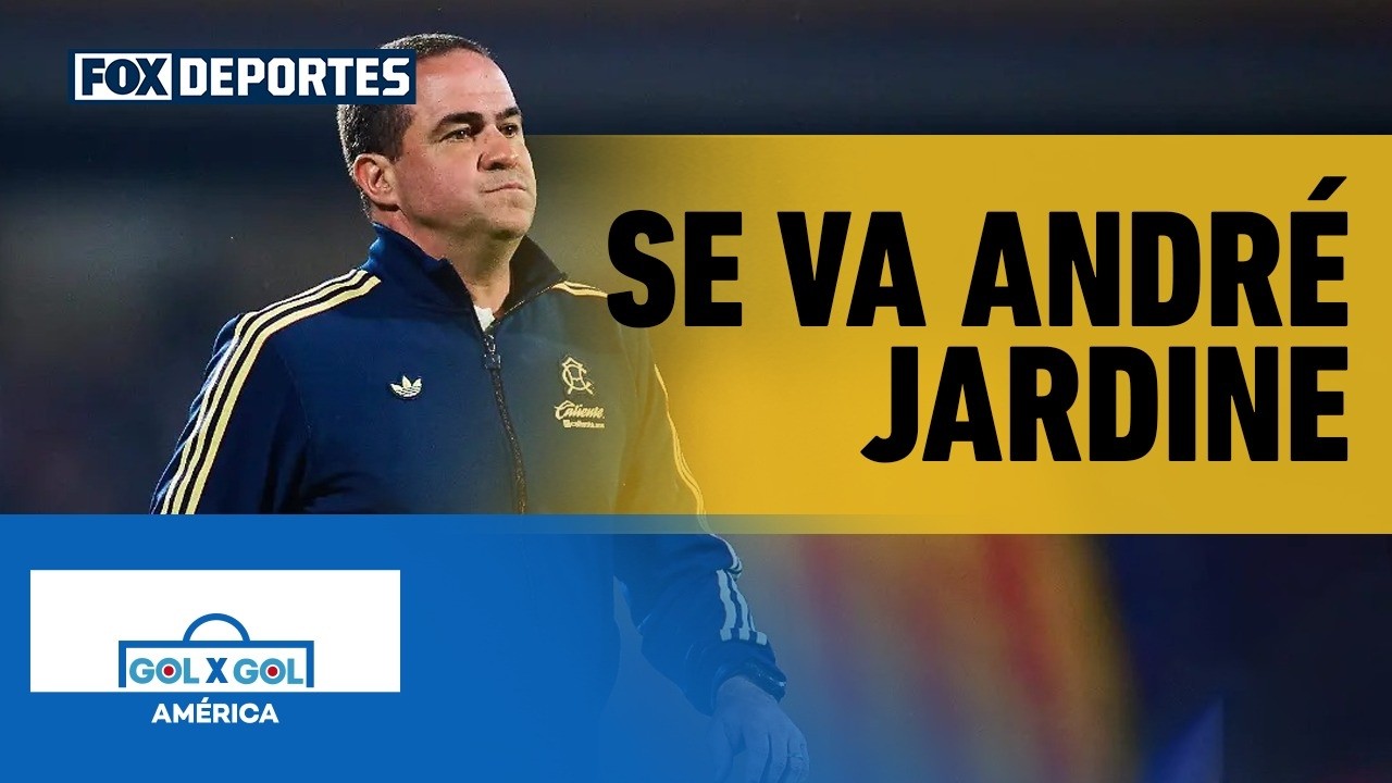 😲 SE VA ANDRÉ JARDINE | El América confirmó la salida del técnico | GolXGol