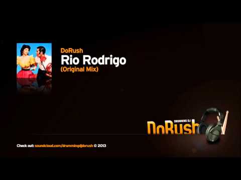 DoRush - Rio Rodrigo (Original Mix)