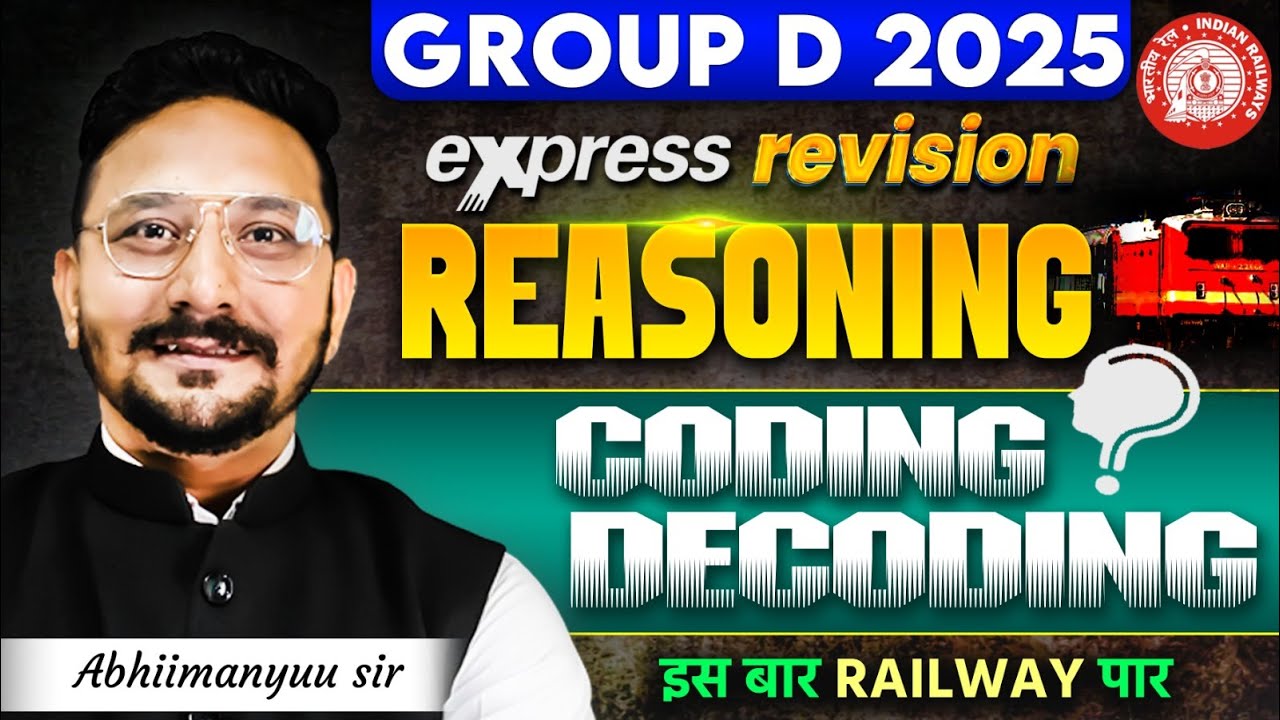 RRB Group D Reasoning Class 2025 | Coding Decoding | Reasoning Express Revision | Abhimanyu Sir