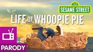 Sesame Street: Life of Whoopie Pie (Life of Pi Parody)