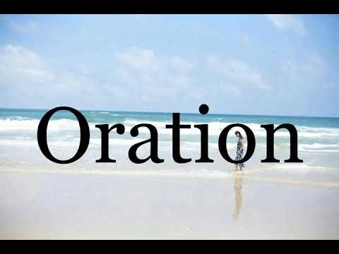 How To Pronounce Oration🌈🌈🌈🌈🌈🌈Pronunciation Of Oration