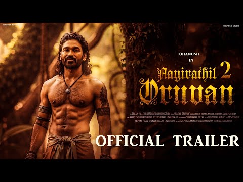 AAYIRATHIL ORUVAN PART 2- official trailer | Dhanush | Karthik | Selvaragavan | G.V Prakash | AO2