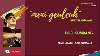 Download lagu Meni geuleuh lirik terjemahan Doel Sumbang mp3 Download lagu Meni geuleuh lirik terjemahan Doel Sumbang mp3