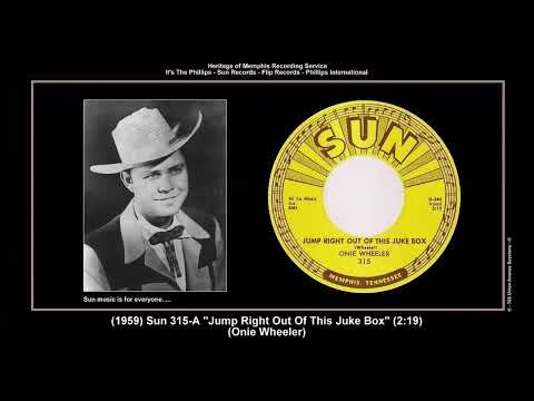 *(1959) Sun 315-A ''Jump Right Out Of This Jukebox'' Onie Wheeler