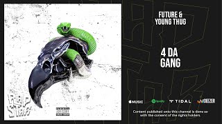Future - 4 da Gang (Super Slimey)